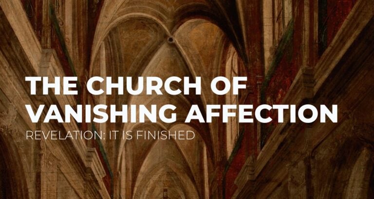 The Church of Vanishing Affection: The Church of Ephesus in Revelation
