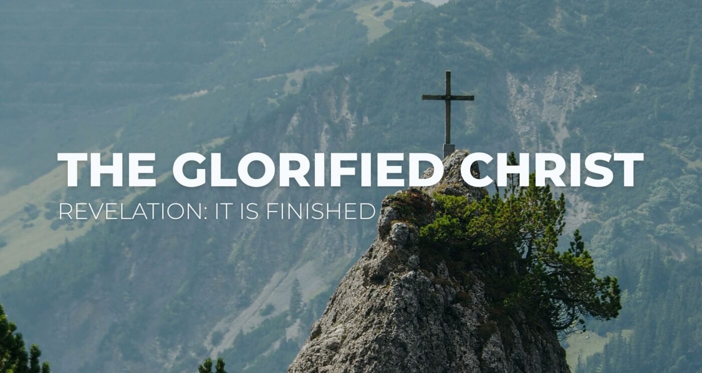 The Glorified Christ