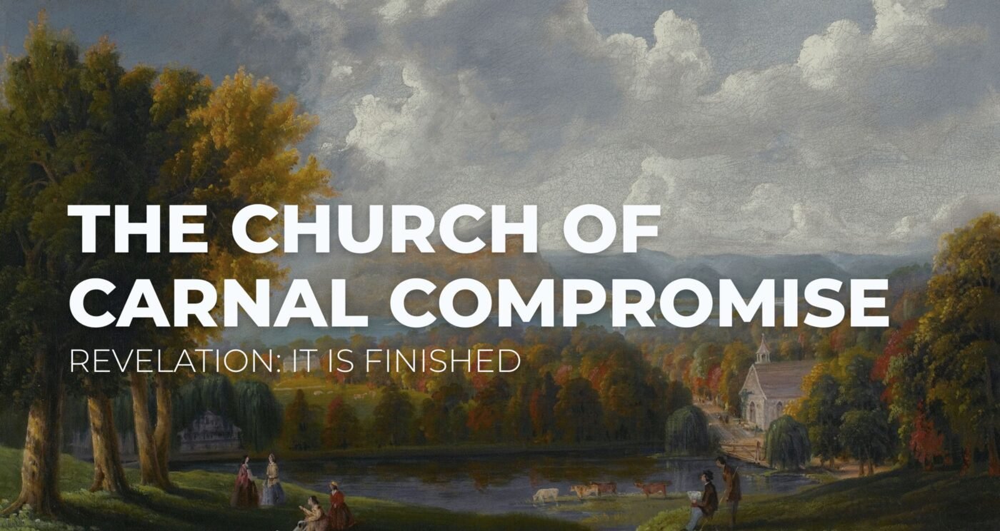 The Church of Carnal Compromise || Revelation 2:12-17