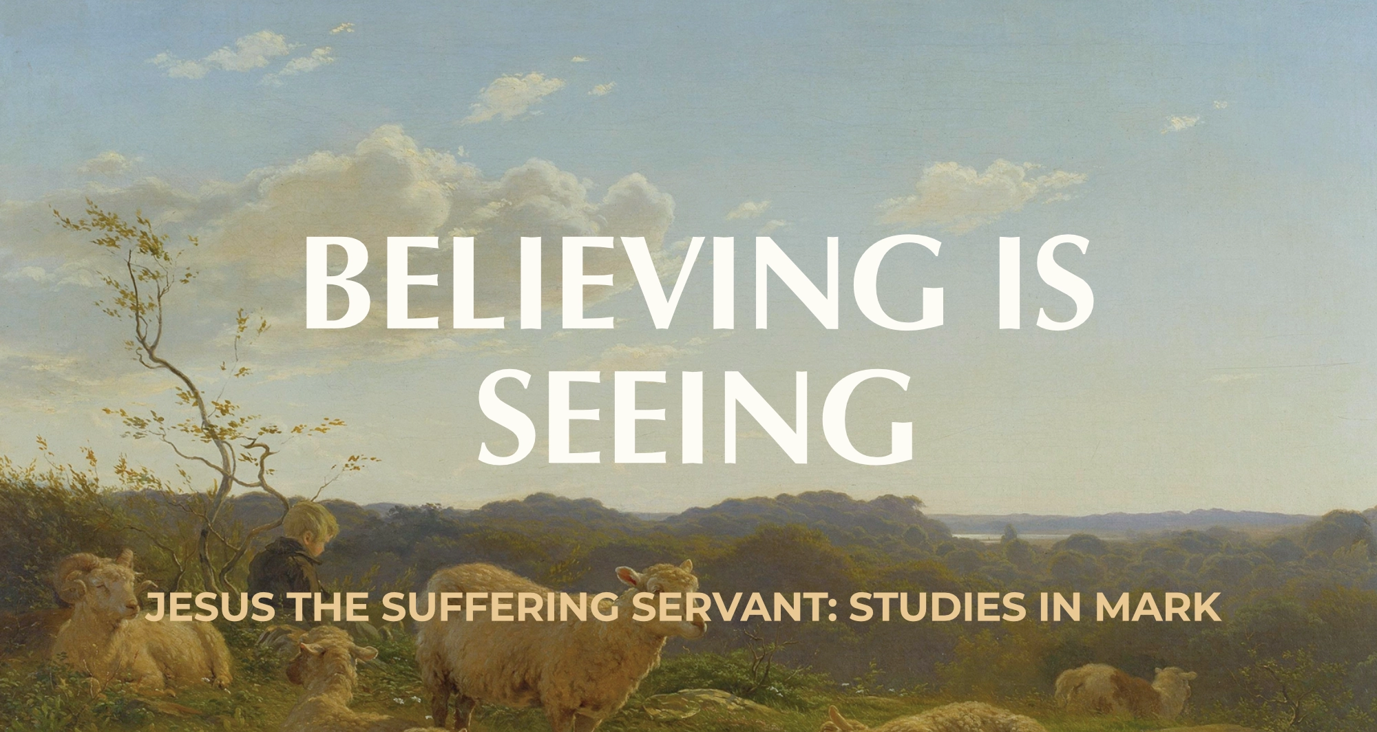 Believing is Seeing || Mark 10:46-52