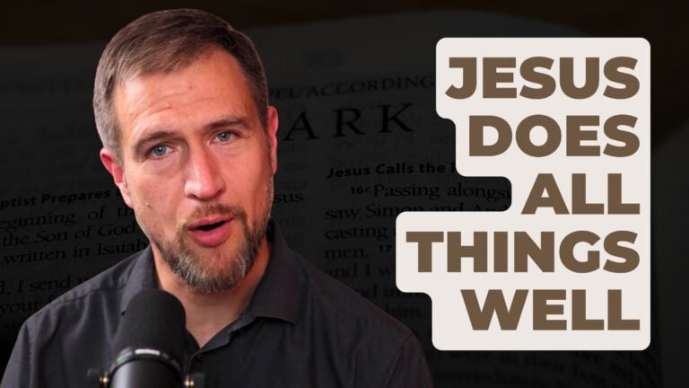 Jesus Does All Things Well