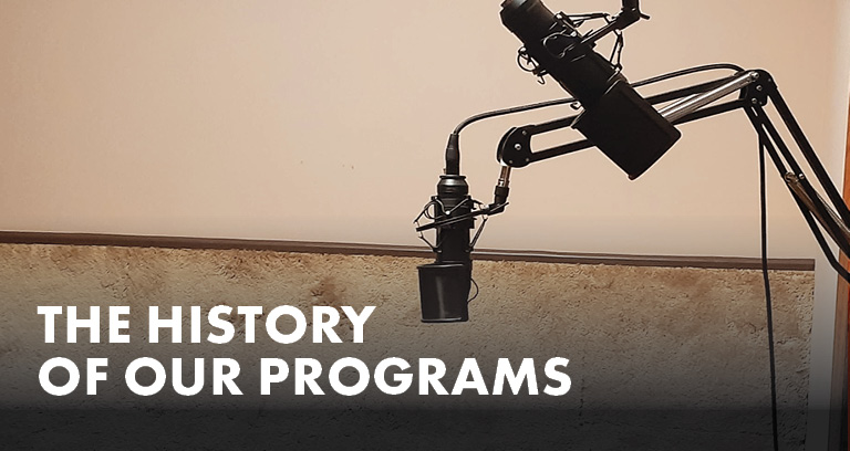 The History of Our Programs