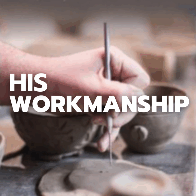 His Workmanship - Ephesians
