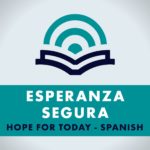 Hope for Today (Spanish)