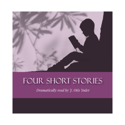 four short stories read by j otis yoder heralds of hope