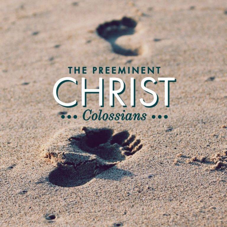 Colossians The Preeminent Christ