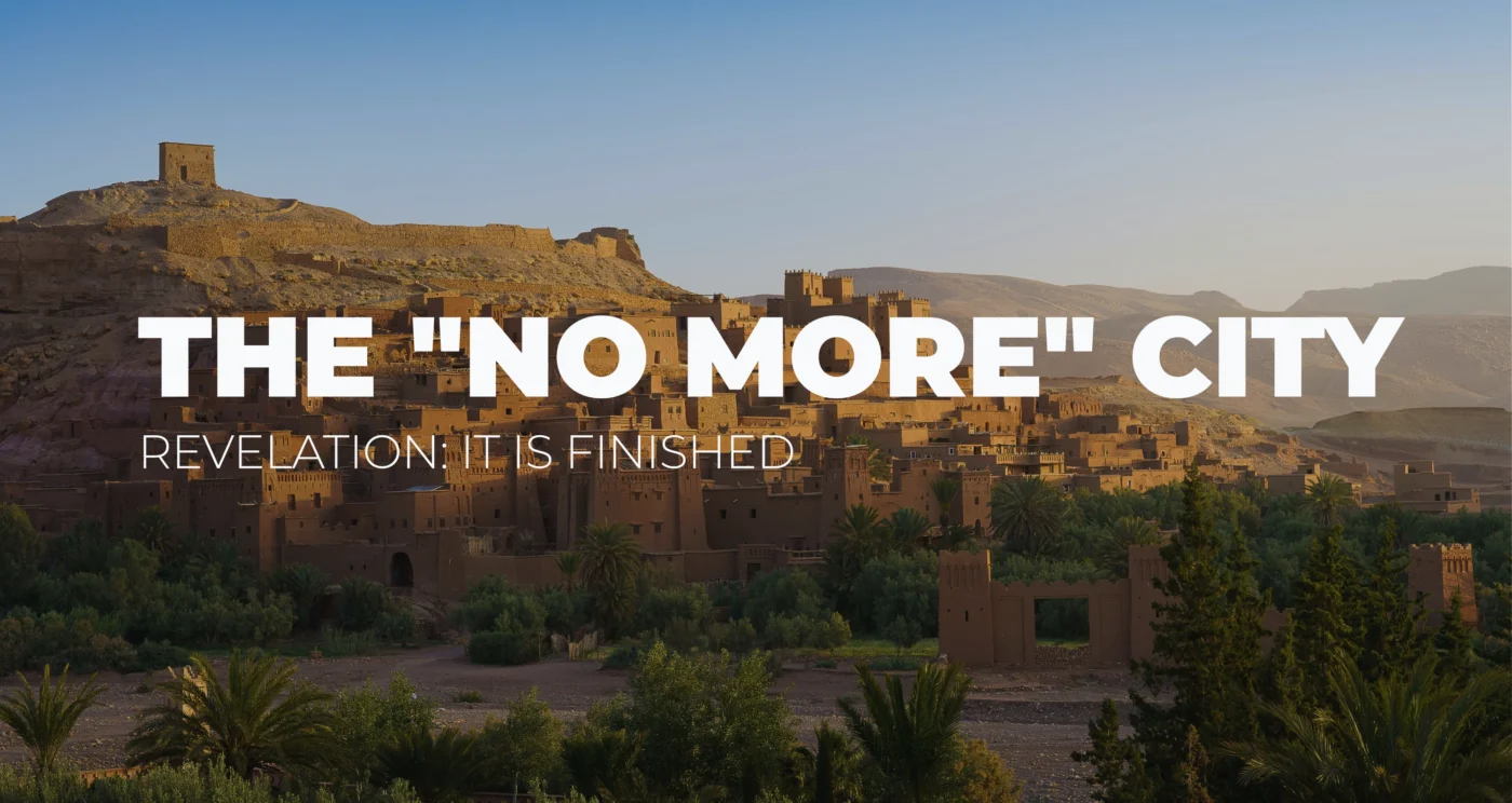 The "NO MORE" City || Revelation 18:20-24