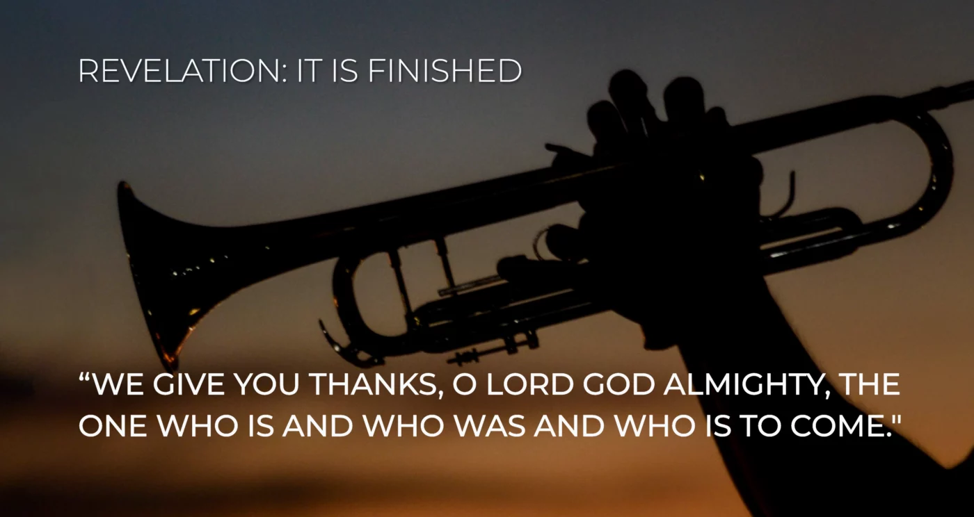 The Final Trumpet || Revelation 11:15-19